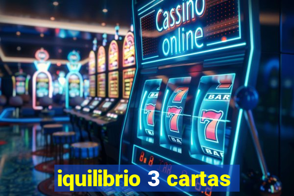 iquilibrio 3 cartas